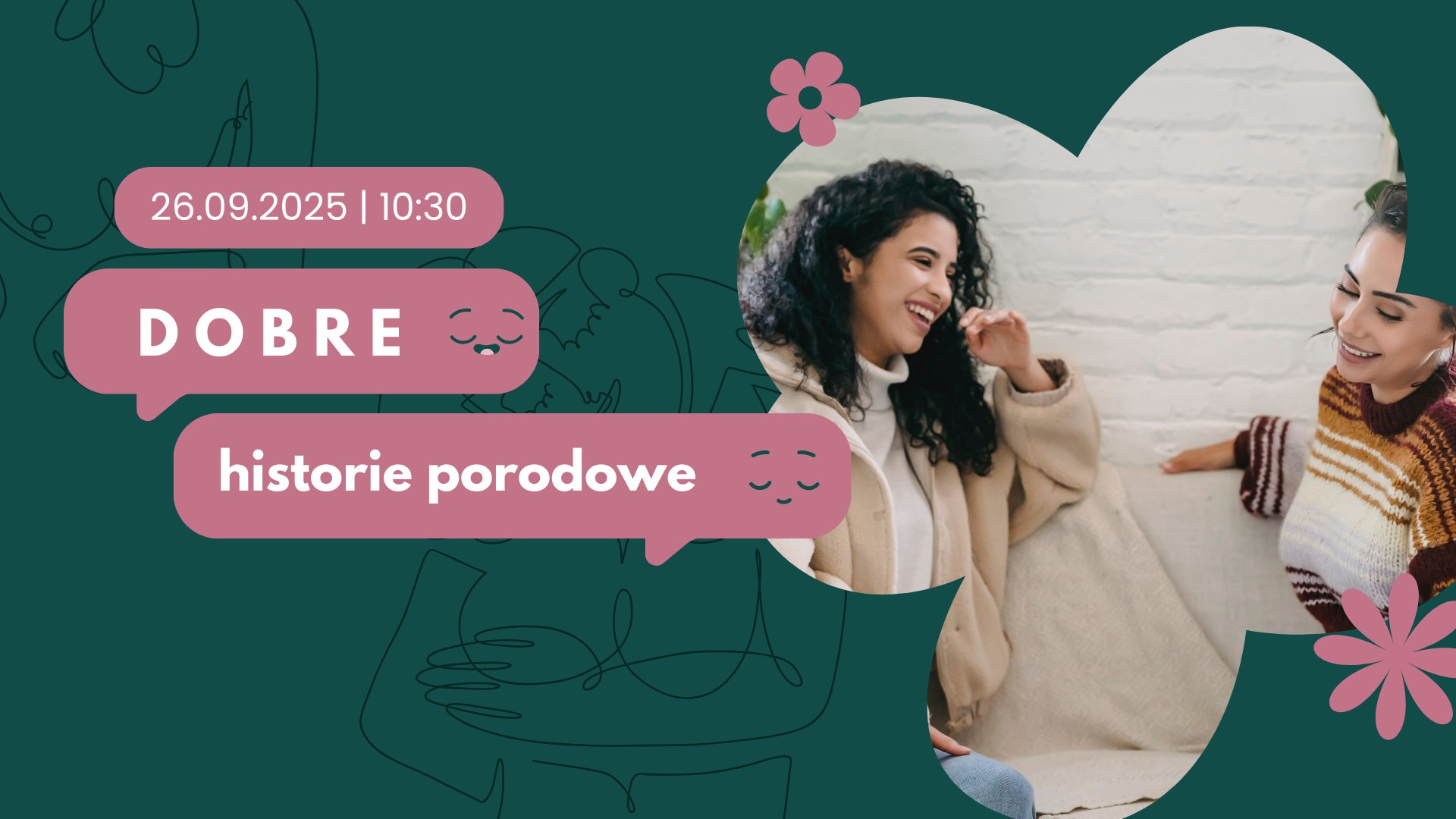 Dobre Historie Porodowe - spotkanie dla kobiet w ciaży